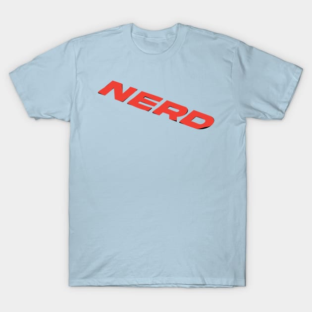 Nerrrrrrrd T-Shirt by brewok123